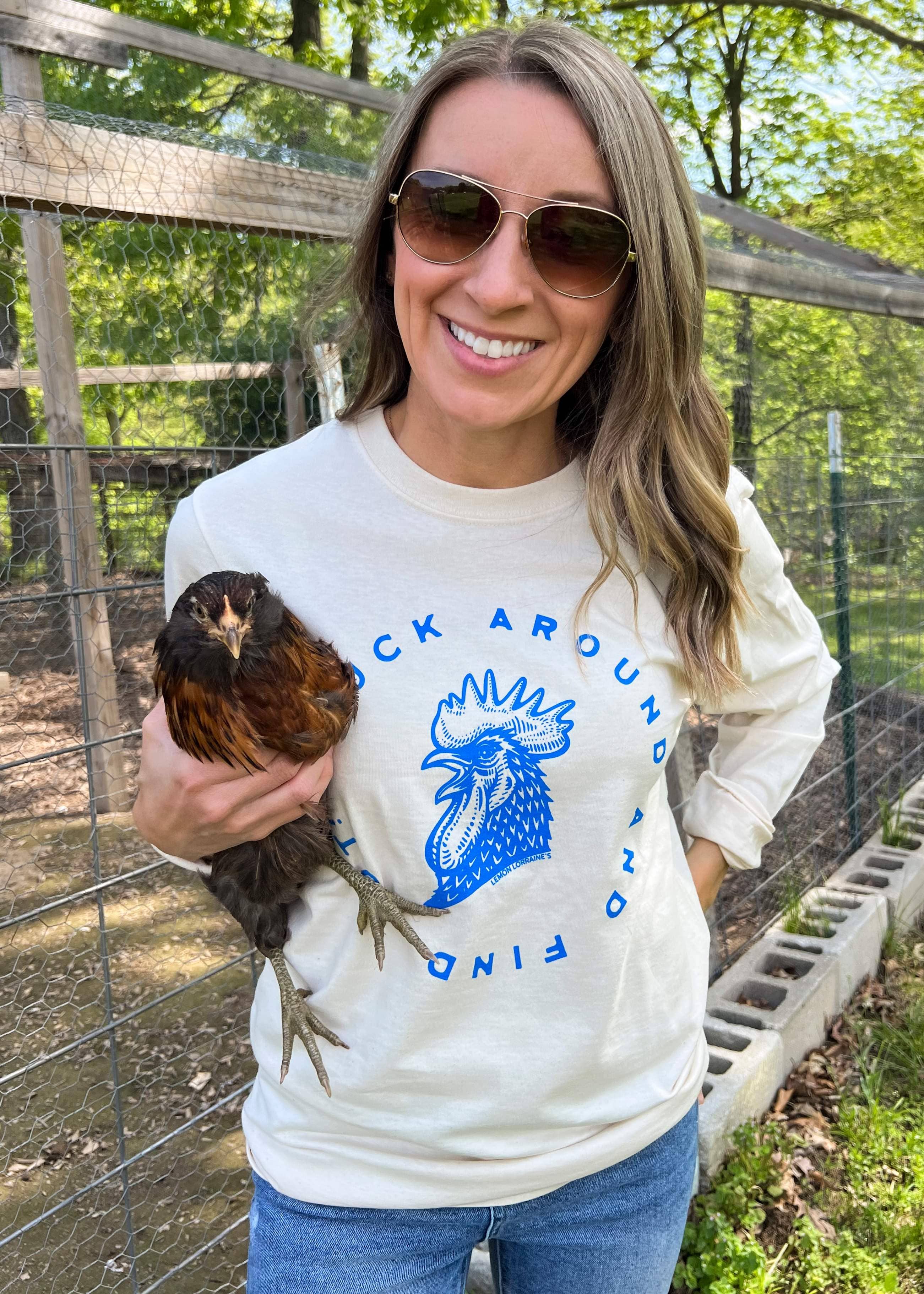 CLUCK AROUND AND FIND OUT -  LONG SLEEVE