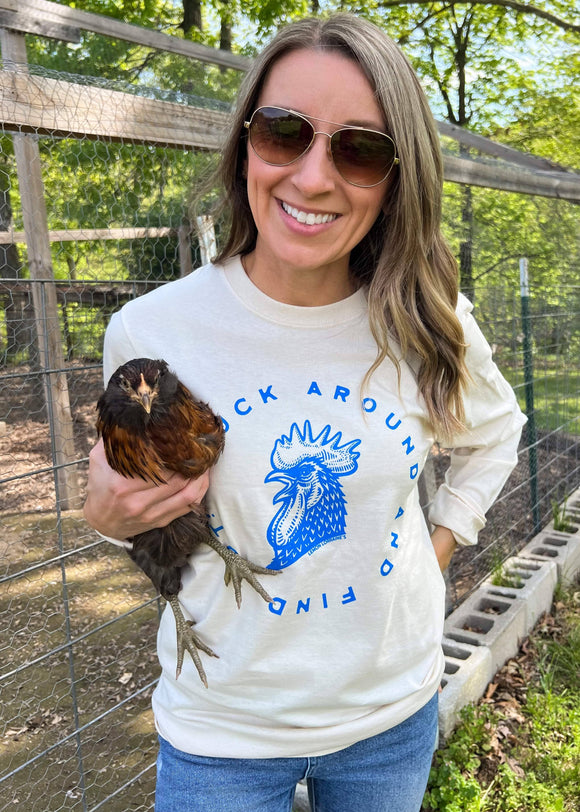 CLUCK AROUND AND FIND OUT -  LONG SLEEVE